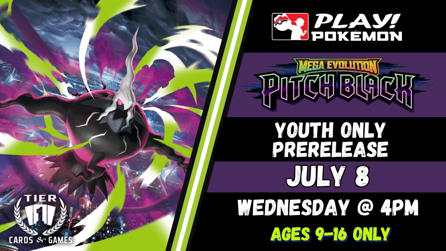 Pokémon: Pitch Black Youth Only Prerelease - Wednesday, July 8