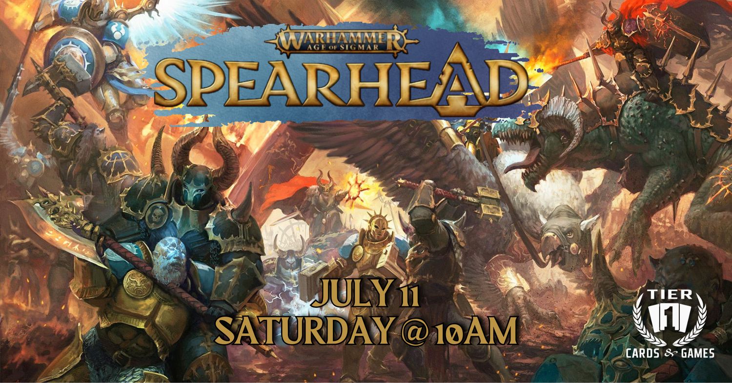 Age of Sigamar: Spearhead - Saturday, July 25