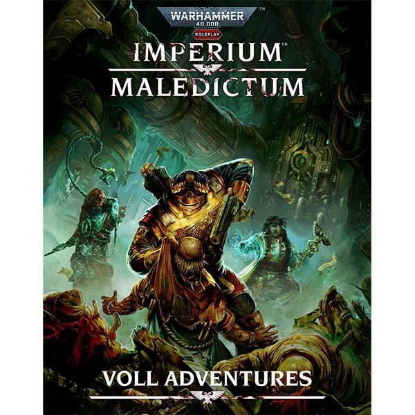 Warhammer 40k Imperium Maledictum RPG: Voll Adventures