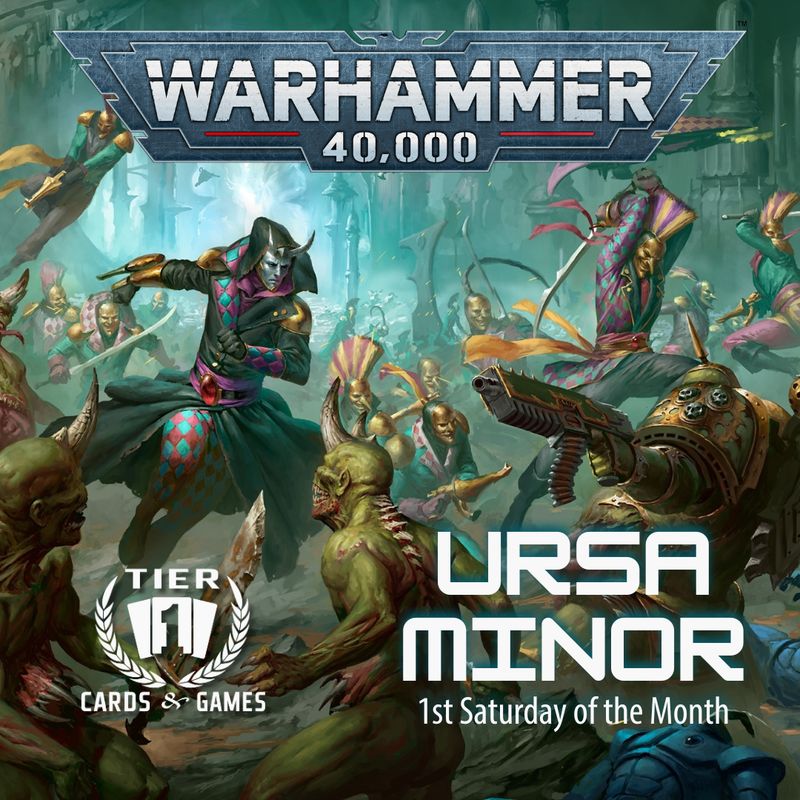 Warhammer 40K: Ursa Minor - Saturday, September 5