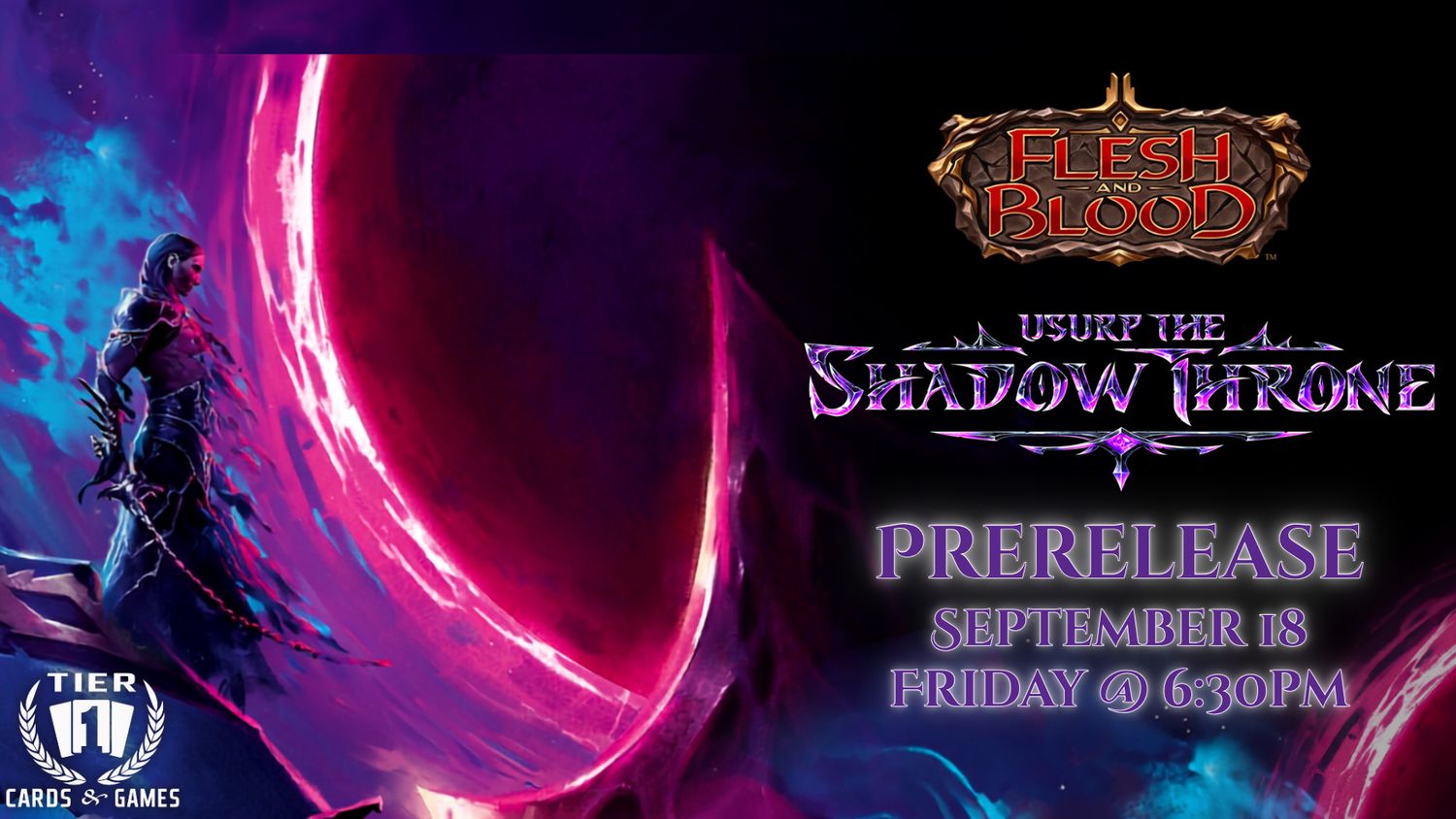 Flesh &amp; Blood: Usurp the Shadow Throne Prerelease - Friday, September 18