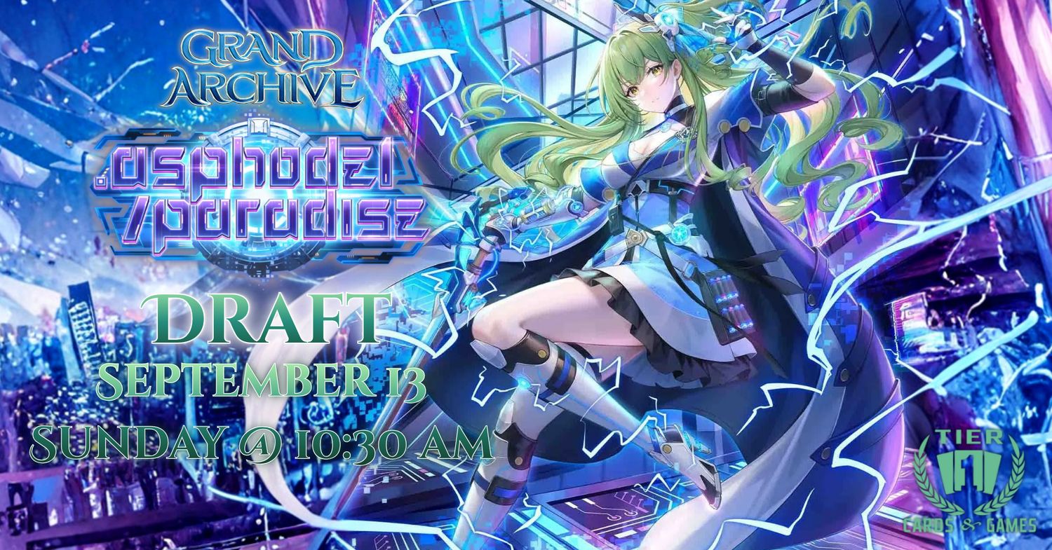 Grand Archive - .asphodel/paradise Draft - Sunday, September 13