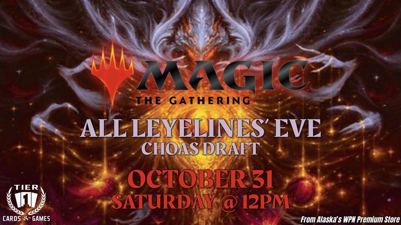 Magic: All Leylines’ Eve - Saturday, October 31