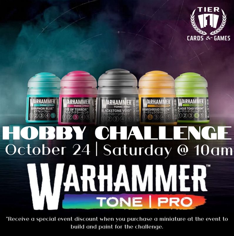 Warhammer Tone Pro Hobby Challenge - Saturday, October 24