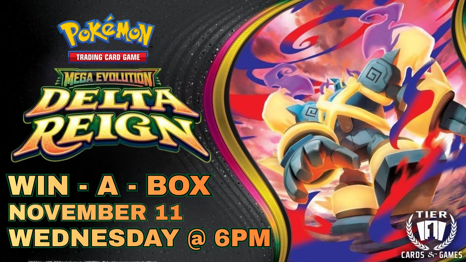 Pokémon: Delta Reign Win-A-Box - Saturday, November 21