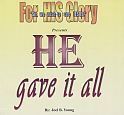 HE Gave It All - Digital Download