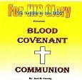 Blood Covenant Communion- Digital Video