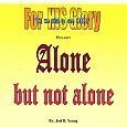 Alone but not alone - Digital Video