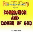 Communion, and Doors of GOD - Video download