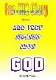And They Walked With GOD - Video Download