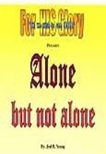 Alone But Not Alone - Digital Video