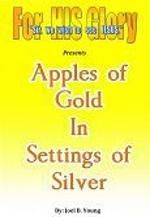 Apples of Gold In Settings of Silver - Audio Download Apples of Gold In Settings of Silver - Audio Download