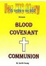 Blood Covenant Communion- Audio Download Blood Covenant Communion- Audio Download