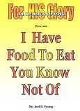I Have Food To Eat You Know Not Of - Audio-Download