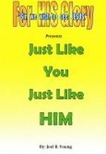 Just Like You, Just Like HIM - Video Download