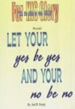 Let Your Yes Be Yes And Your No Be No - Audio Download