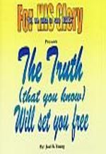 The Truth (that you know) Will Set You Free - Audio Download The Truth (that you know) Will Set You Free - Audio Download