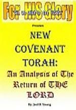 New Covenant Torah: An Analysis of The Return of THE LORD - Digital Download