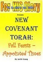 New Covenant Torah: Fall Feasts-Appointed Times - Digital Download