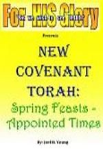 New Covenant Torah: Spring Feasts-Appointed Times – Audio Download