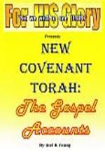 New Covenant Torah: The Gospel Accounts - Digital Download