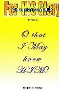 O That I May Know HIM - Audio Download