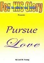 Pursue Love - Audio Download