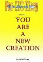 You are a New Creation - Audio Download