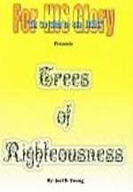 Trees of Righteousness - Audio Download Trees of Righteousness - Audio Download