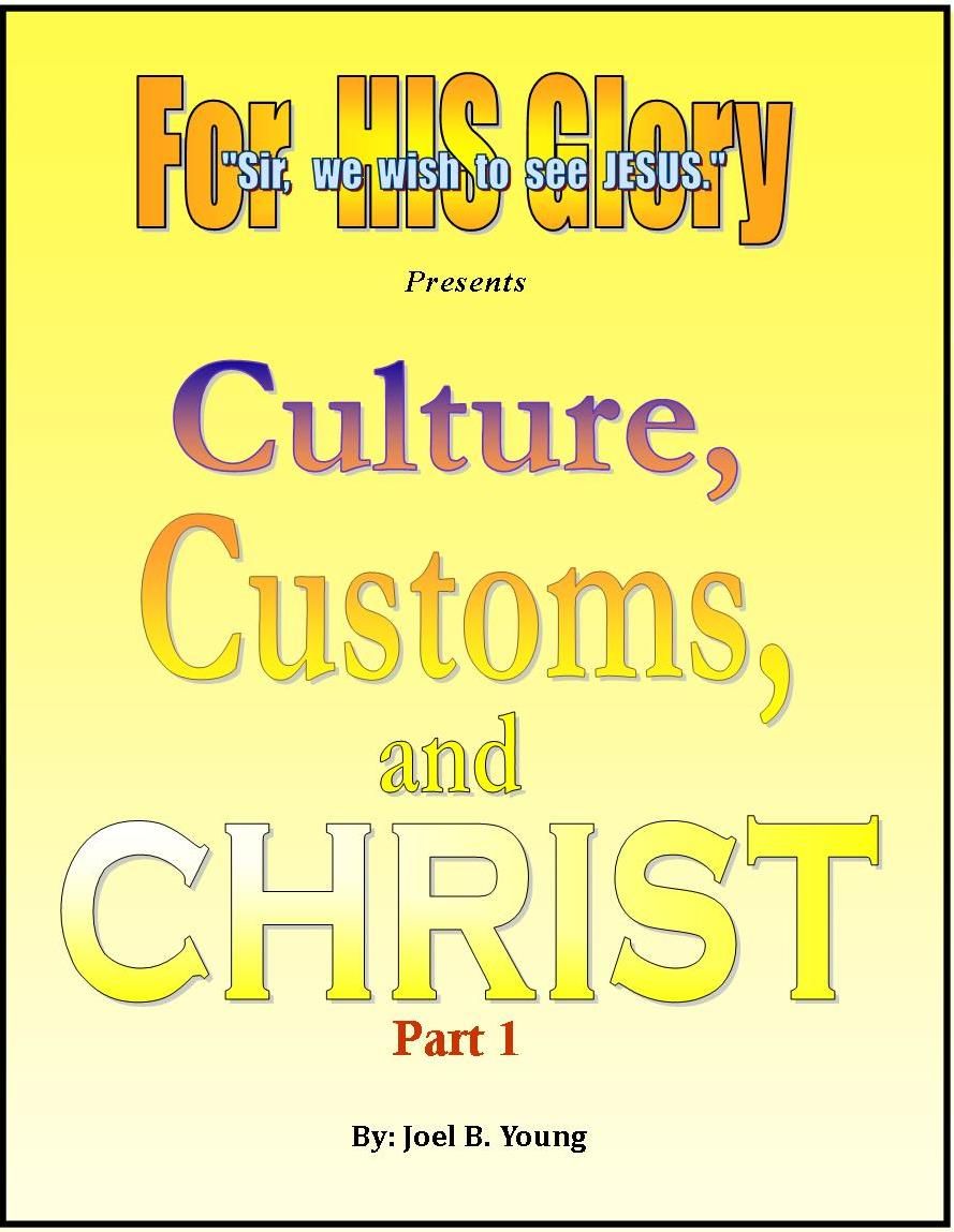 Culture, Customs and CHRIST Part #1- Audio Download