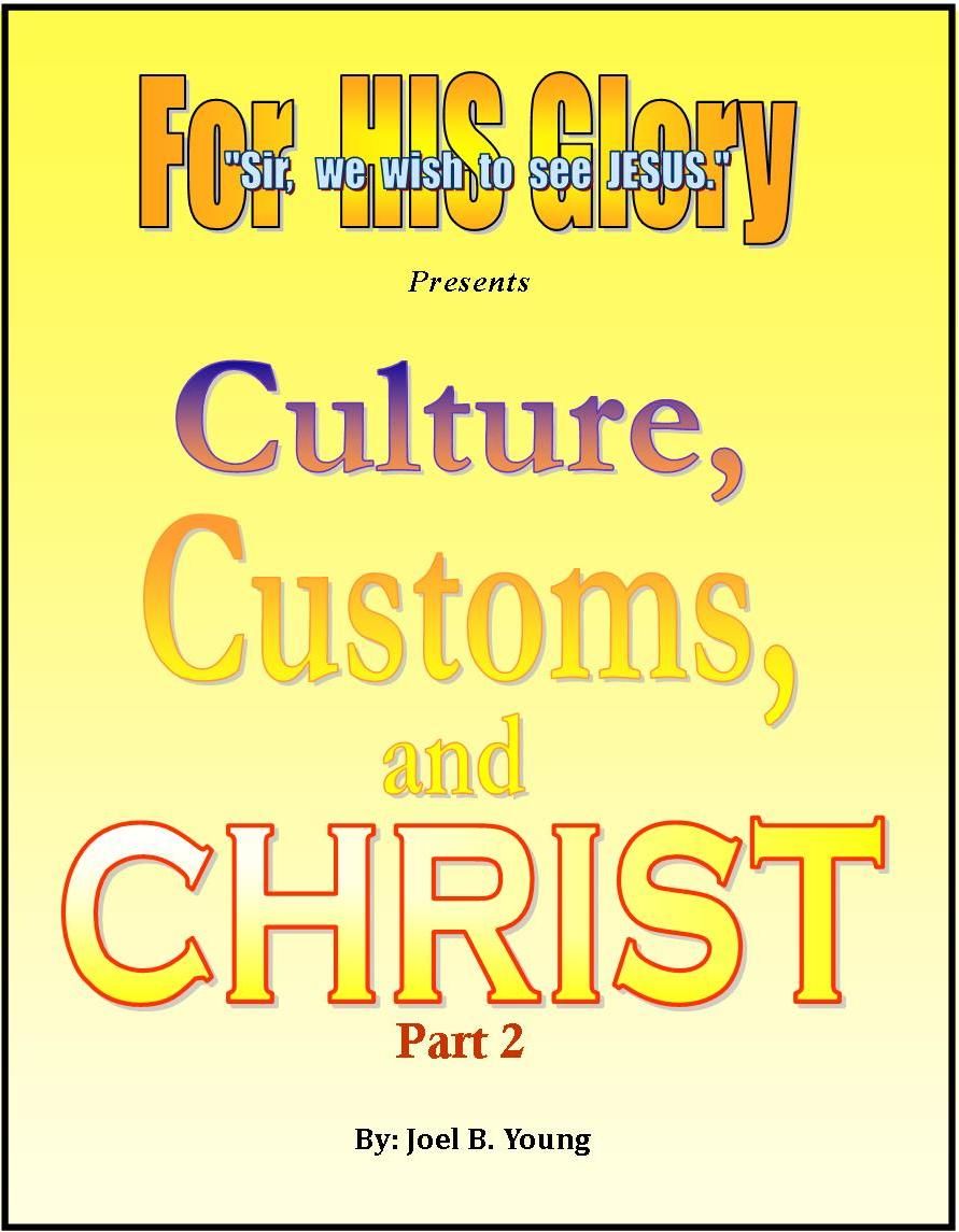 Culture, Customs and CHRIST Part #2 - Audio Download