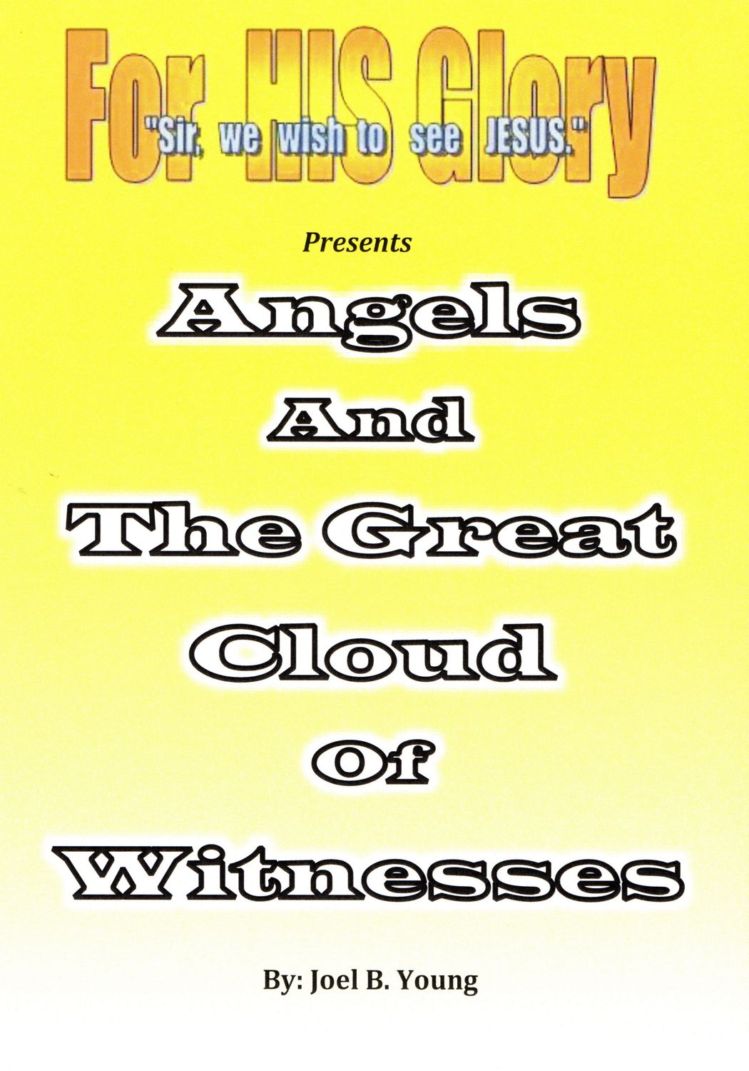 Angels, and The Great Cloud of Witnesses - Video Download