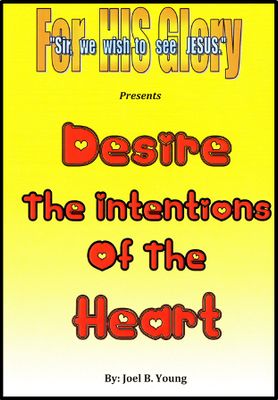 Desire The Intentions of The Heart - Video Download