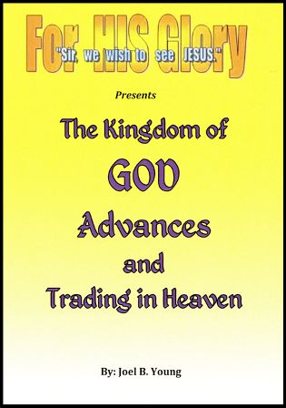 The Kingdom of GOD Advances, and Trading in Heaven - Audio Download