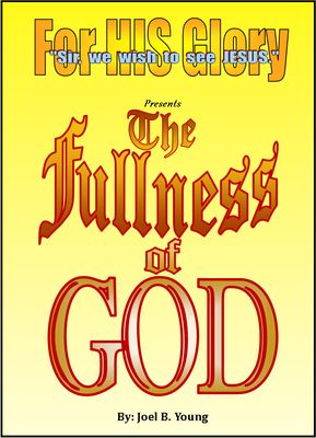 The Fullness of GOD- Video Download The Fullness of GOD- Video Download
