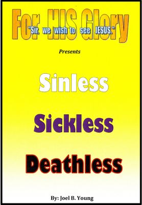 Sinless, Sickless, Deathless - Video Download Sinless, Sickless, Deathless - Video Download