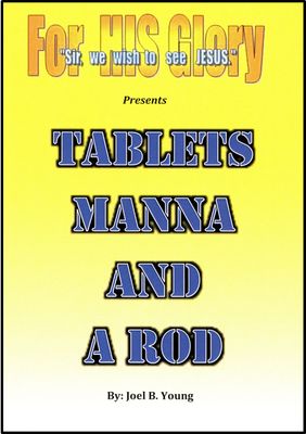 Tablets, Manna, and a Rod - Video Download Tablets, Manna, and a Rod - Video Download