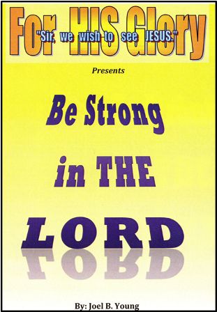 BE STRONG in THE LORD - Video Download BE STRONG in THE LORD - Video Download