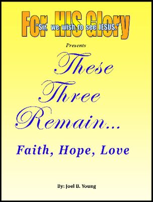 These Three Remain...Faith, Hope, Love -Audio download These Three Remain...Faith, Hope, Love -Audio download