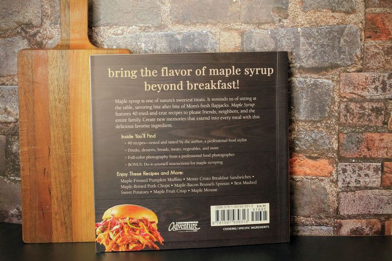 Maple Syrup - 40 Tried and True Recipes by Julia Rutland