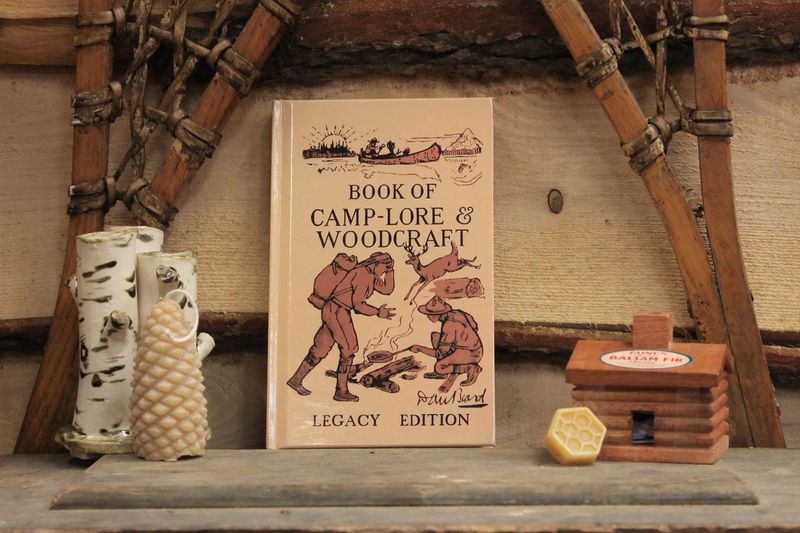 Book of Camp-Lore and Woodcraft Legacy Edition by Dan Beard
