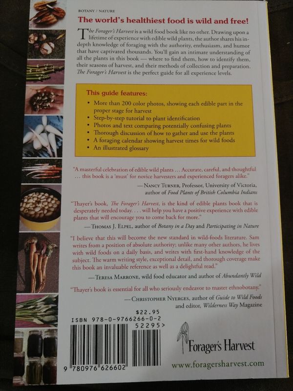 The Forager's Harvest: A Guide to Identifying, Harvesting, and Preparing Edible Wild Plants by Samuel Thayer