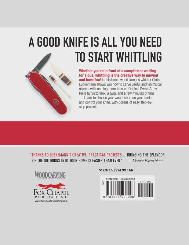Victorinox Swiss Army Knife Whittling Book by Chris Lubkemann