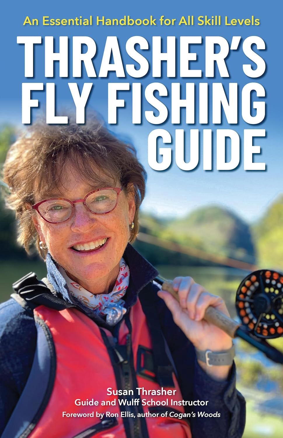 Thrasher&#39;s Fly Fishing Guide by Susan Thrasher