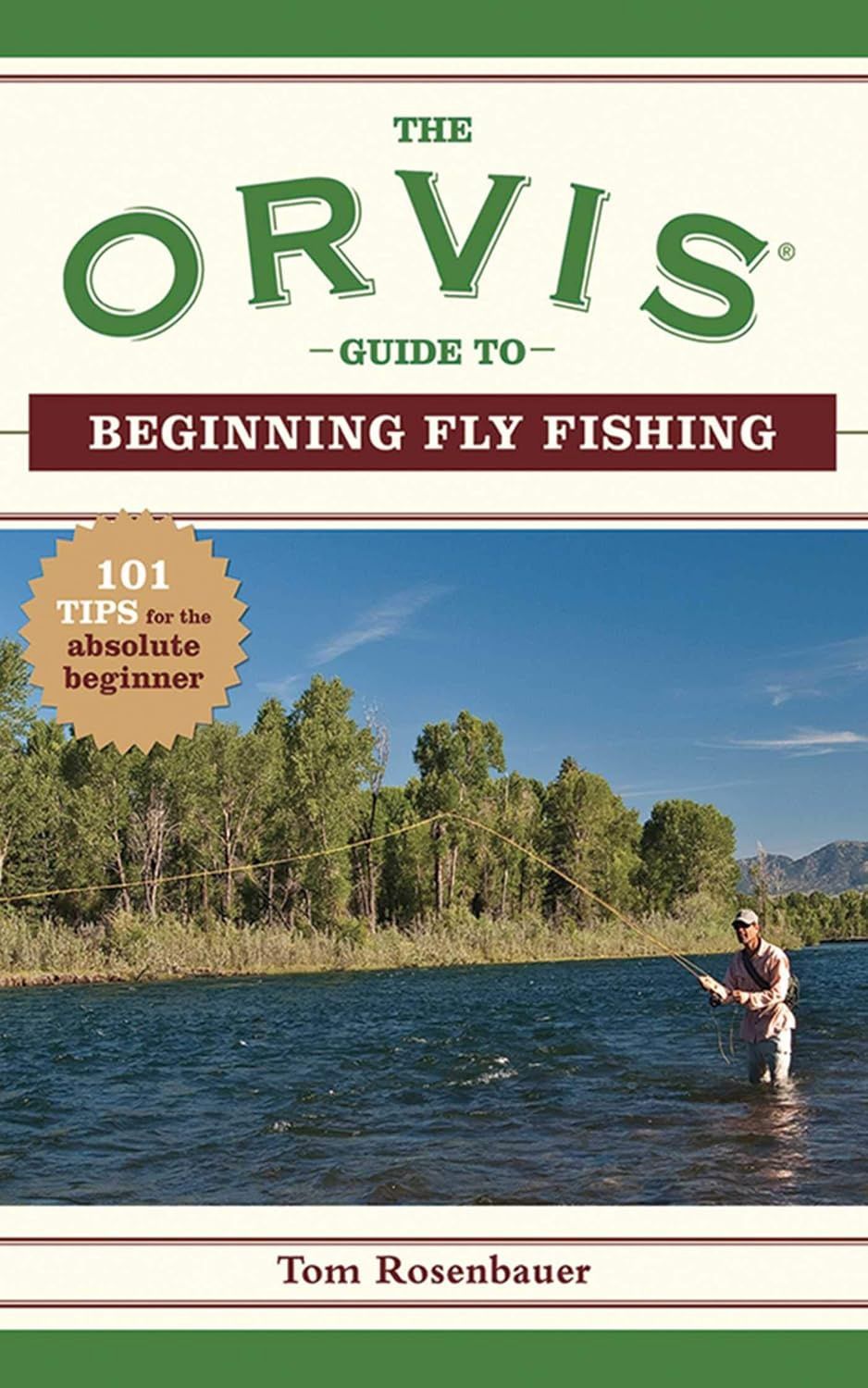 The Orvis Guide to Beginning Fly Fishing by Tom Rosenbauer