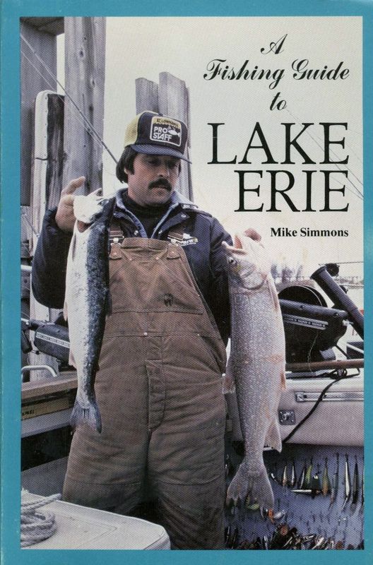 A Fishing Guide to Lake Erie by Mike Simmons; pre-owned, very good condition