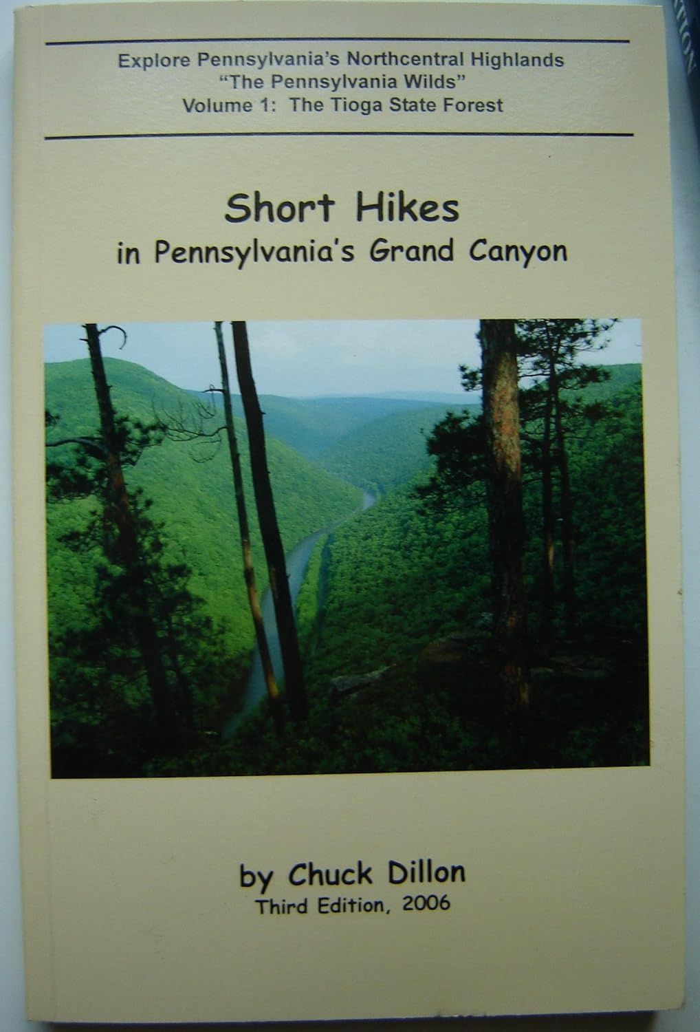 Short Hikes in Pennsylvania's Grand Canyon by Chuck Dillon