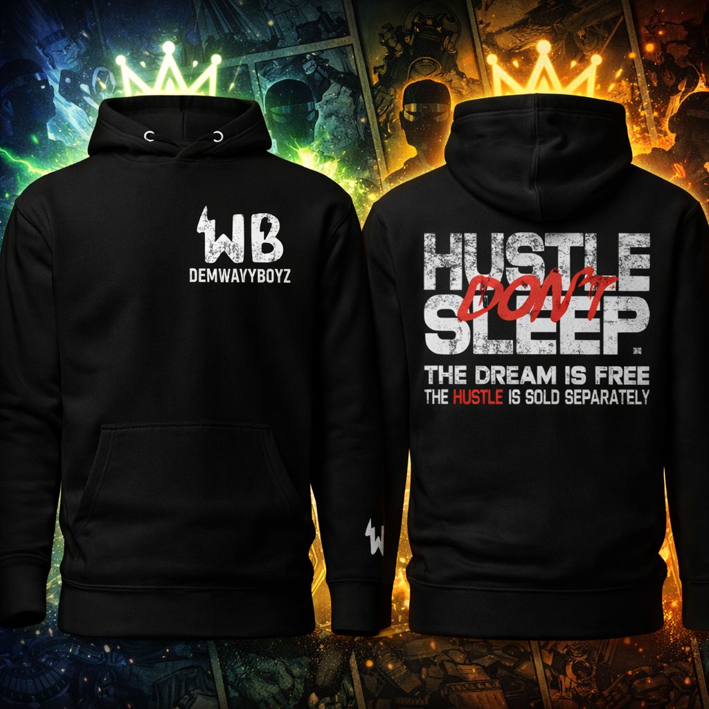 Hustle Don’t Sleep Hoodie