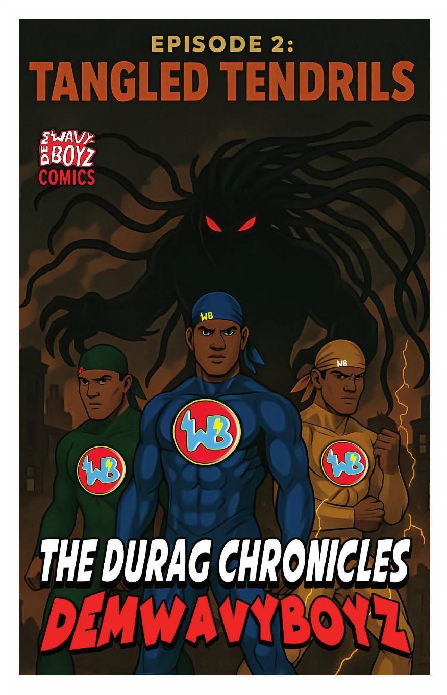 DemWavyBoyz Durag Chronicles Ep.2: Tangled Tendrils — Digital Edition