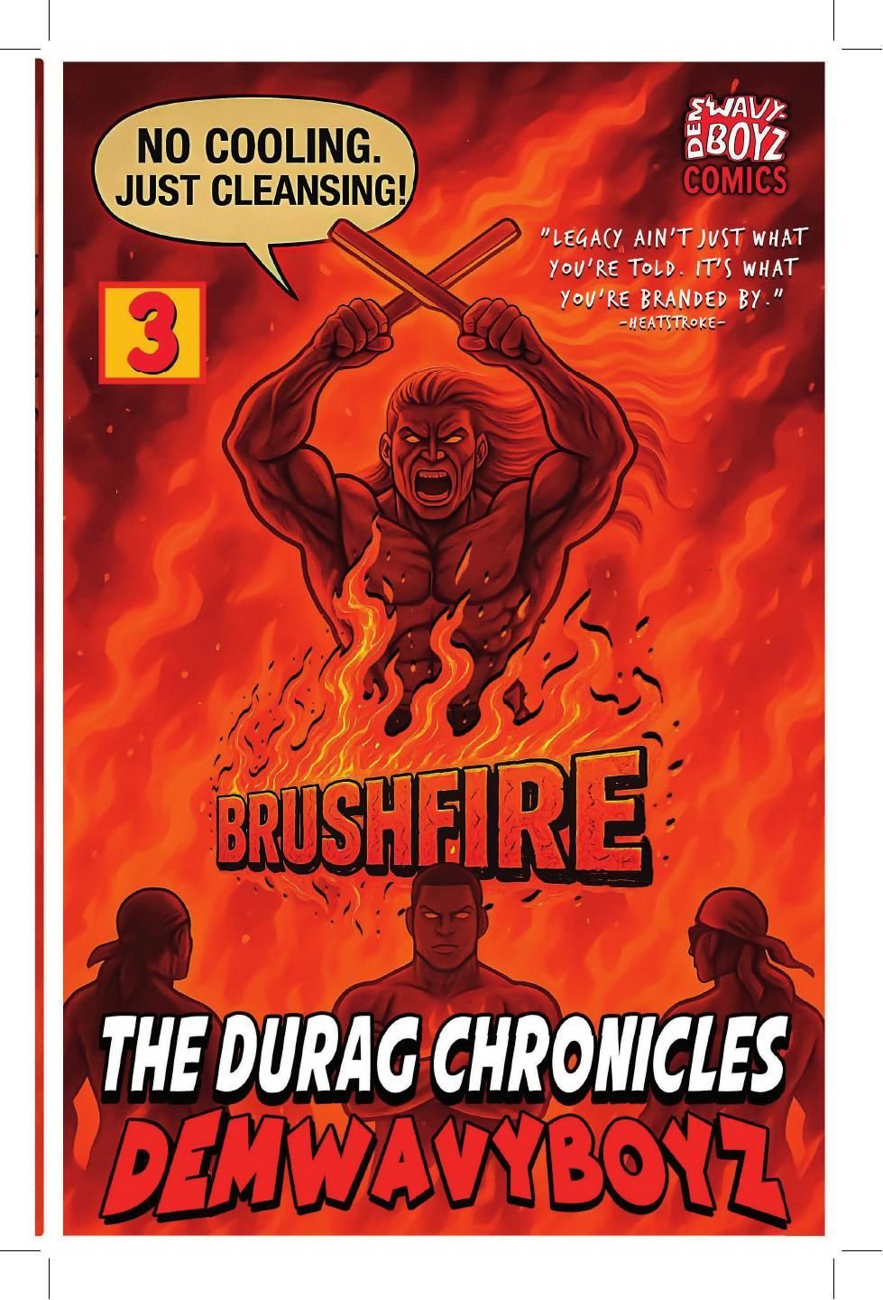 DemWavyBoyz Durag Chronicles Ep.3: BrushFire — Digital Edition DemWavyBoyz Durag Chronicles Ep.3: BrushFire — Digital Edition